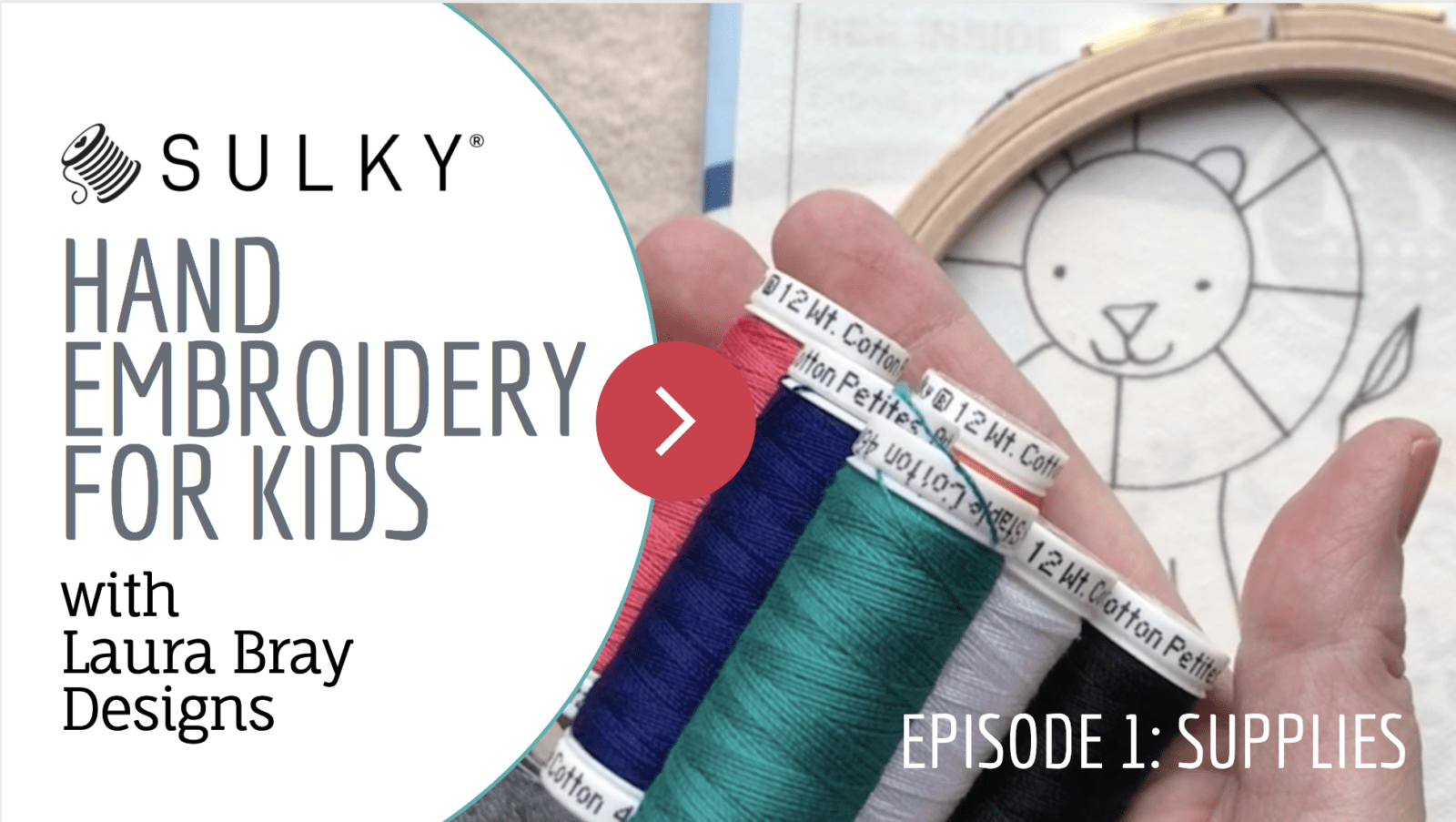 Hand Embroidery for Kids - New Video Series, Episode 1 - Sulky